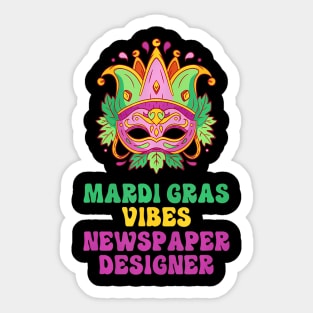 Newspaper Designer Mardi Gras Vibes Sticker